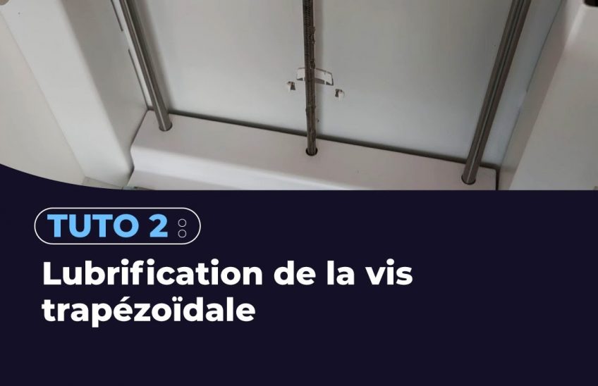 Tuto2-lubrification de l'axe Z